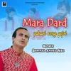 About Mara Dard Pahari Gojri Song
