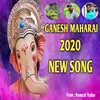 About Ganesh Maharaj Song