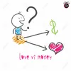 Love Vs Money