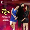 About Roi Jawaan Song