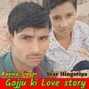 About Gajju Ki Love Story Vaseem Hingotiya Song