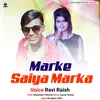 About Marke Saiya Marka Song