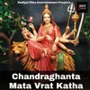 About Chandraghanta Mata Vrat Katha Song