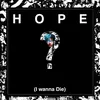 About Hope (I Wanna Die) Drill tiktok version Song