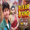 Buxar Ke King