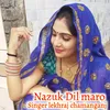 About Nazuk Dil Maro Hindi Song