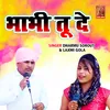 About Bhabhi Tu De Song