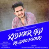 About Kidhar Gyi Roshni Mhari RAJASTHANI Song