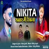 About Nikita Khawar Mai Ribana Song