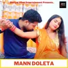 About Mann Doleta Song