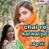 Chal Re Kanwariya maithili