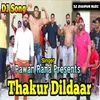 About Thakur Dildar Haryanvi Song