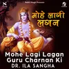 About Mohe Lagi Lagan Guru Charnan Ki Song