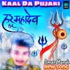 About Kaal Da Pujari Hindi Song