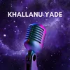 About Khallanu Yade Manipuri Song