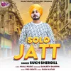 About Solo Jatt Song