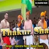 About Thakur Sher haryanvi Song