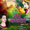 About Nain Kajra Re Hindi Song