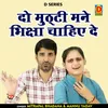 Do Mutthi Mane Bhiksha Chahie De (Hindi)