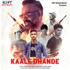 About Kaale Dhande Song