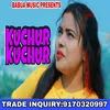 About Kuchur Kuchur Song