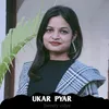 Ukar Pyar (Nagpuri)