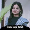 About Yeshu Sang Rahab (Nagpuri) Song