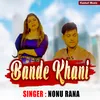 About Bande Khani Song