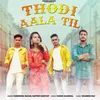 About Thodi Aala Til Haryanvi Song