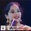 About Kori Kareve Guru Sri Raghavendrane Song