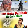 About Jab Beta Pardesh Ko Chala Jata Hain Islamic Song