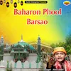 Baharon Phool Barsao Islamic