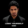 About Lose Yourself Demo Song