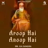 About Aroop Hai Anoop Hai Song