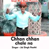 Chham chham chale na Hindi Song