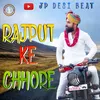 RAJPUT KE CHHORE Hindi