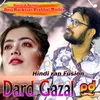 About Dard gazal hindi Song