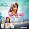 About Radhe Radhe Bolo Chalo Ji Barsane Song