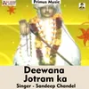About Deewana Jotram Ka Hindi Song Song