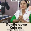 Dant Le Apne Kale Ne Haryanvi Song