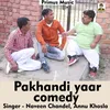 Pakhandi Yaar Haryanvi Song