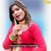 About Niyamat Singer Manish Song