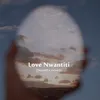 About Love Nwantiti (Slowed x Reverb) Song