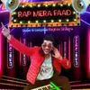 About Rap Mera Faad Song