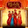 About Haldi Song