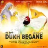 About Dukh Begane Song