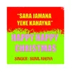 About SARA JAMANA YEHE KAHAYNA (CHRISTMAS SONG) Song