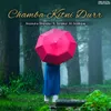 About Chamba Kitni Durr Song