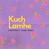 About Kuch Lamhe Song