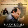 About Sanson Ki Mala Song